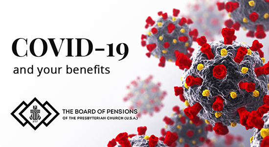 COVID-19 and your benefits